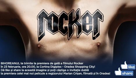 BIHOREANUL te trimite la premiera de gală a filmului "Rocker" regizat de Marian Crişan!